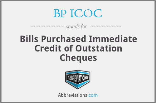 BP ICOC - Bills Purchased Immediate Credit of Outstation Cheques
